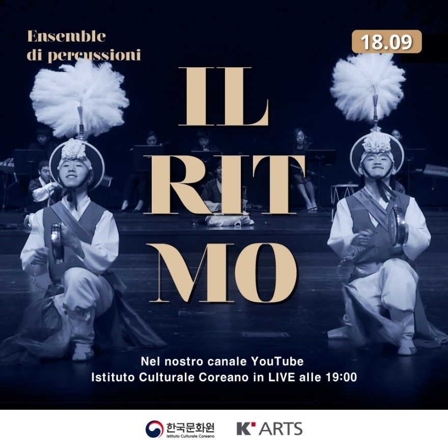 K-ARTS and the Korean Culture Center in Italy Present an Online Concert "Il Ritmo"